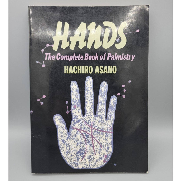 Hands The Complete Book of Palmistry Hachiro Asano Softbound Book - Picture 1 of 11